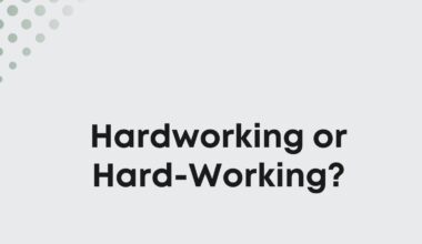 hardworking or hard-working?